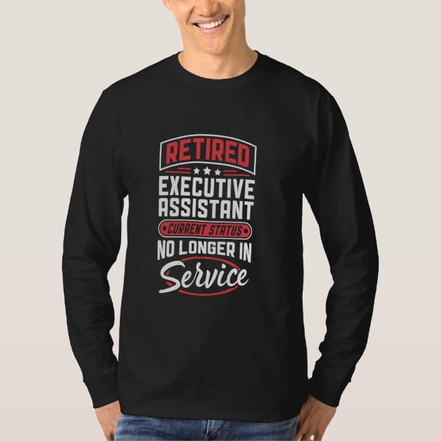 Camiseta Assistente Executivo Reformado Não Está Mais Em Se (Frente)