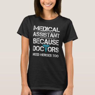 Camiseta Assistente Médico Porque O Médico Precisa De Herói
