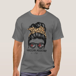 Camiseta Assistente médico Vida Mensagem Bun Hair Engraça