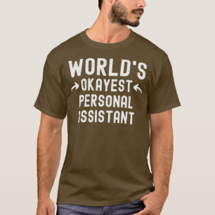 Camiseta Assistente pessoal do Okayest Worldx27s 1