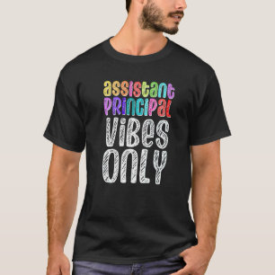 Camiseta Assistente Principal Vibes Somente Principals Scho
