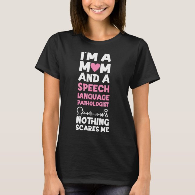 Camiseta Assistente Terapêutico de Discurso SLP Mãe sou um  (Frente)
