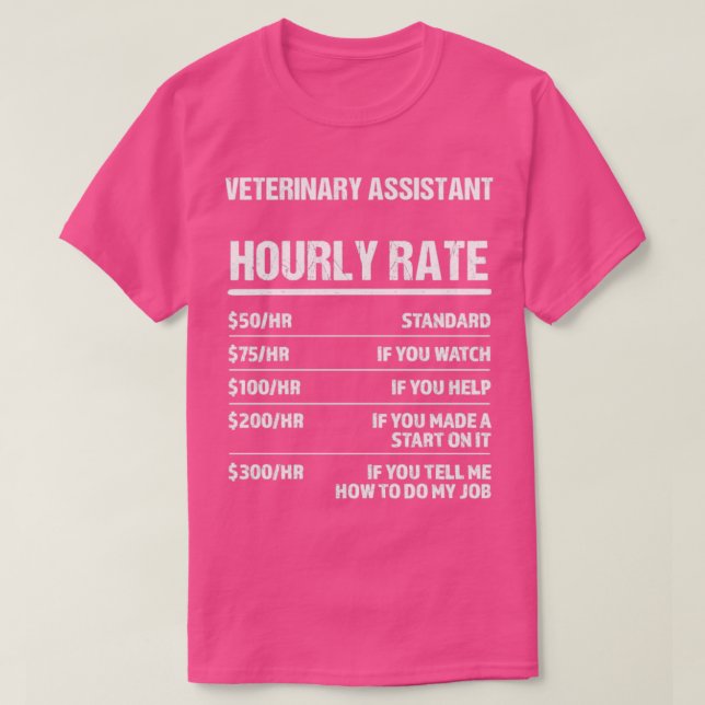 Camiseta Assistente Veterinário com Taxa Horária Funny Birt (Frente do Design)