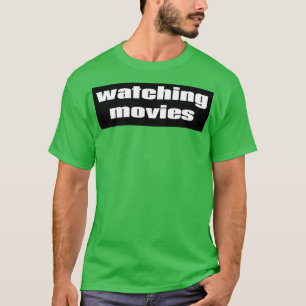 Camiseta Assistindo filmes