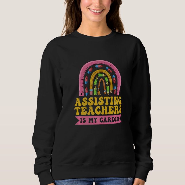 Camiseta Assisting teachers is my cardio Quote for a Teache (Frente)