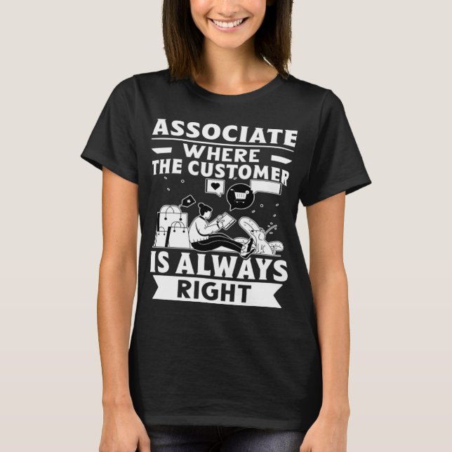 Camiseta Associado De Vendas De eletrônicos O Cliente É Sem (Frente)