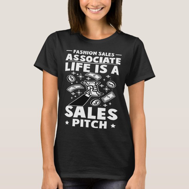 Camiseta Associado de Vendas de Moda A Vida É Uma Proposta  (Frente)