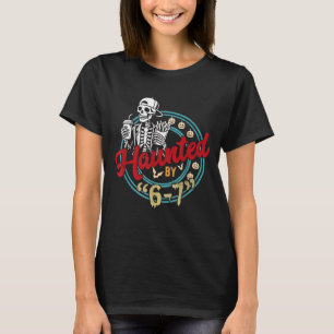 Camiseta Assombrado por 6 7 Dias de as Bruxas engraçados 67