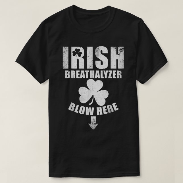 Camiseta Assopre Aqui no Bafômetro Irlandês Divertido St (Frente do Design)