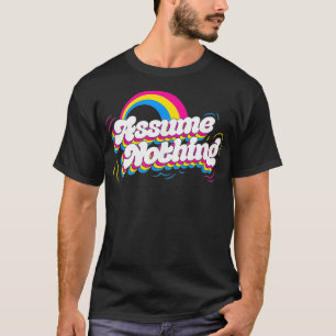 Camiseta Assume Nothing Pansexual Pride Flag Rainbow Aesthe