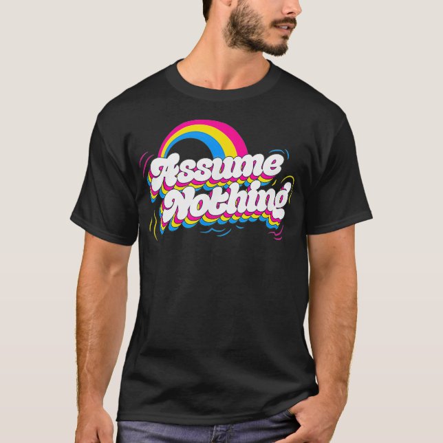 Camiseta Assume Nothing Pansexual Pride Flag Rainbow Aesthe (Frente)