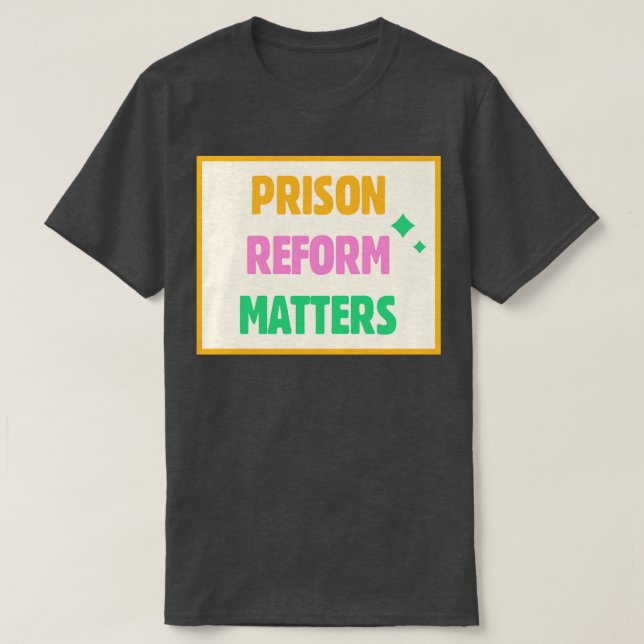 Camiseta Assuntos de Reforma Penitenciária (Frente do Design)