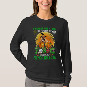 Camiseta Assustador Empurra Você Na Frente Dos Zumbis Para 