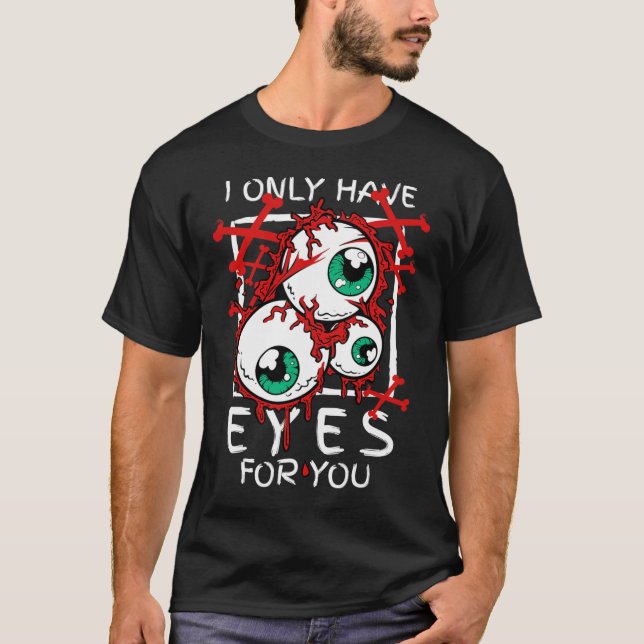Camiseta Assustador Eu Só Tenho Olhos Para Você, Eyell Hall (Frente)