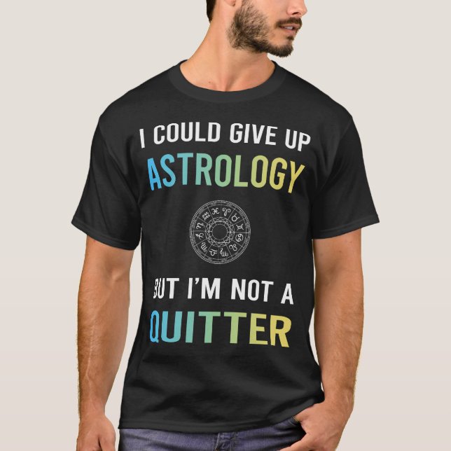 Camiseta Astrologia de Quem Não Desiste (Frente)