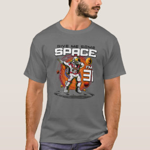 Camiseta Astronauta de aniversário de 31 anos me dá espa