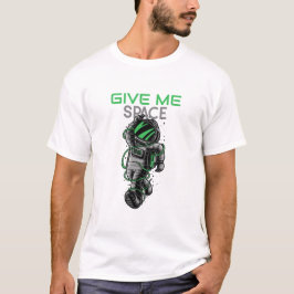 Camiseta Astronauta Engraçado Me Dê Espaço Mau Dia