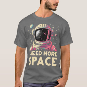 Camiseta Astronauta Engraçado Preciso De Mais Astrônomo Esp