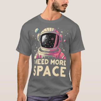 Camiseta Astronauta Engraçado Preciso De Mais Astrônomo Esp