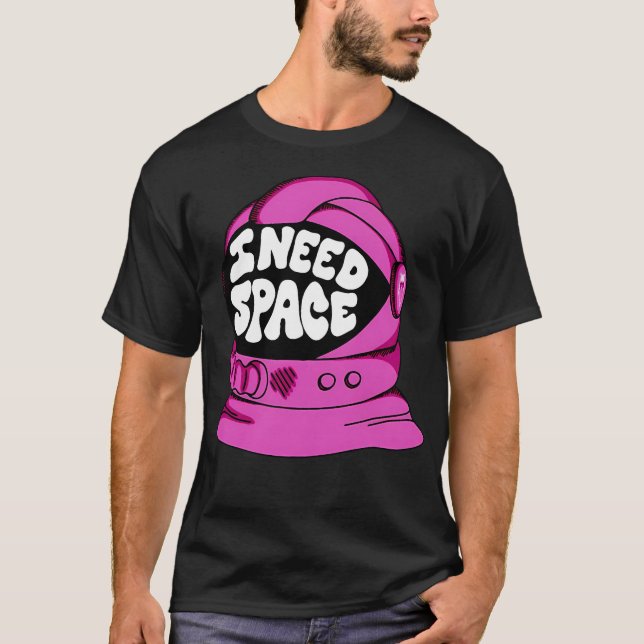 Camiseta Astronauta precisa de espaço (Frente)