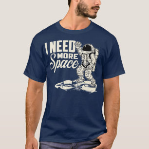 Camiseta Astronauta Preciso De Mais Astronomia Espacial