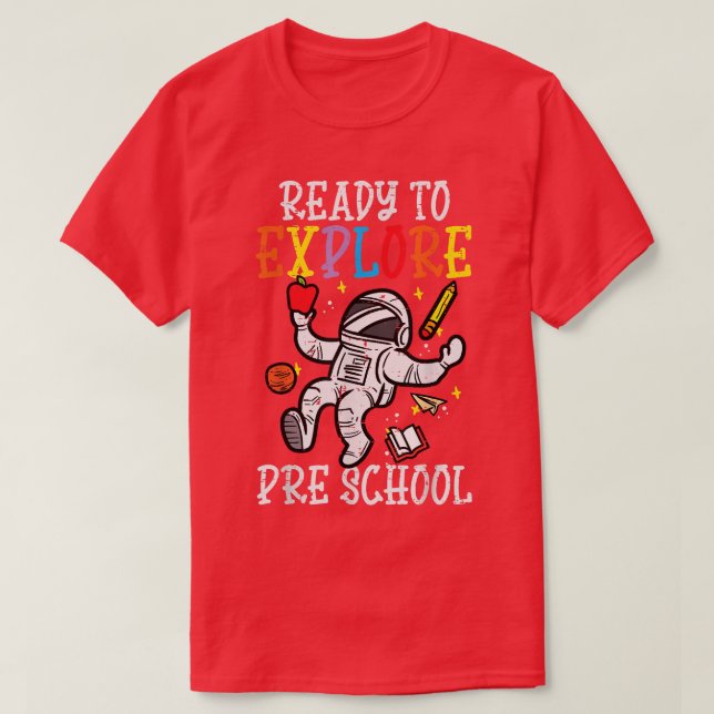 Camiseta Astronauta Pronta Para Aproveitar A Pré-Escolar No (Frente do Design)