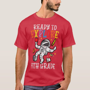 Camiseta Astronauta Pronta Para Explorar O Quarto Grau Prim