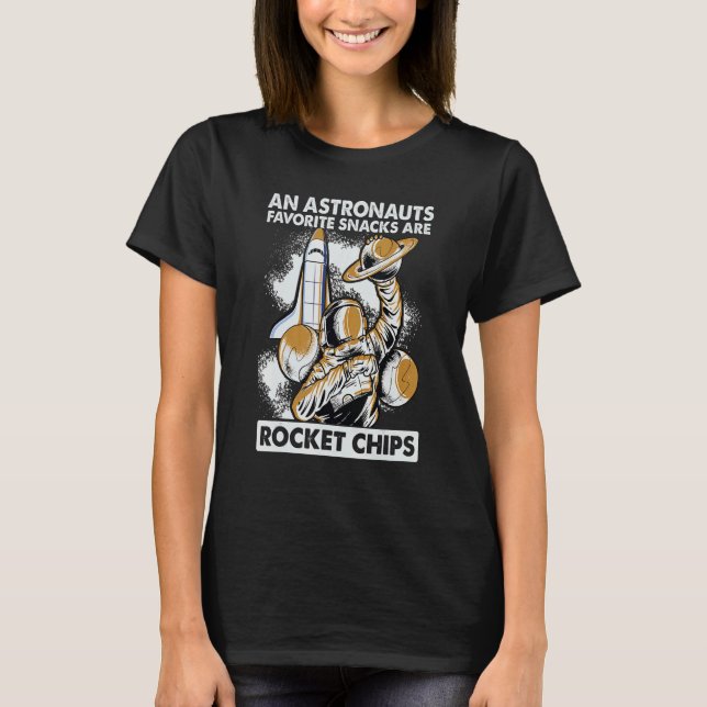 Camiseta Astronautas Comem Chips De Foguete Para Piadas De  (Frente)