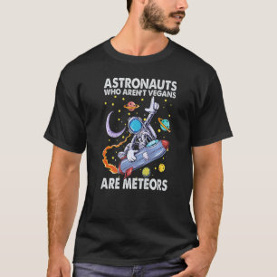Camiseta Astronautas Que Não São Veganos São Meteoros  Piad