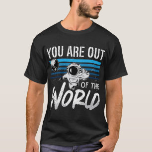 Camiseta Astronomia Ao Lover Você Está Fora Deste Mundo Amo