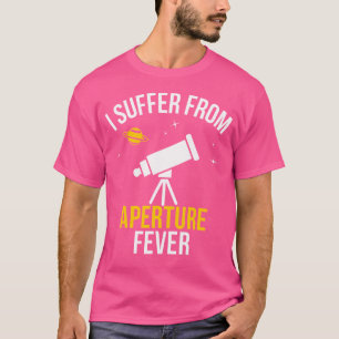 Camiseta Astronomia da febre da Nerd espacial Engraçado Tel