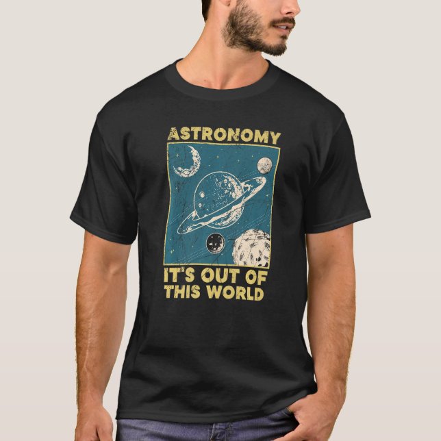 Camiseta Astronomia É Do Astrônomo Mundial (Frente)