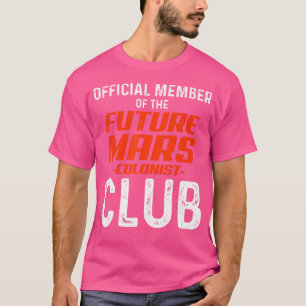 Camiseta Astronomia Engraçada do Futuro Colonista Marte