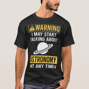 Camiseta Astronomia Engraçado de Aviso