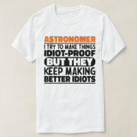 Astrônomo Eu Tento Fazer Coisas Idiotas Engraçadas