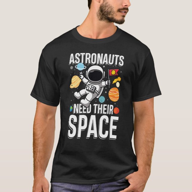 Camiseta Astronuat Precisa De Seu Espaço (Frente)