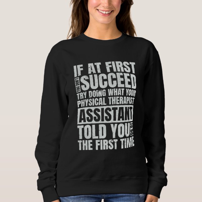 Camiseta At First You Don't Succeed PT Physical Therapist A (Frente)