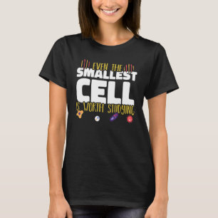 Camiseta Até a menor célula vale a pena estudar Microbiol