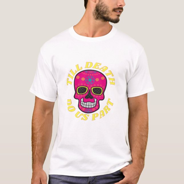 Camiseta Até a morte nos deixar clássicos - Casamento gótic (Frente)