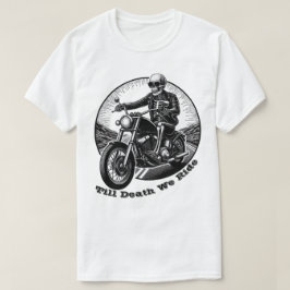 Camiseta Até a morte que cavalgamos - Skeleton Biker Premiu