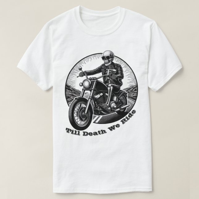 Camiseta Até a morte que cavalgamos - Skeleton Biker Premiu (Frente do Design)