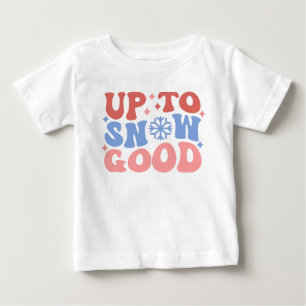 Camiseta Até a neve boa - Design de inverno divertido