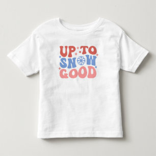 Camiseta Até a neve boa - Design de inverno divertido