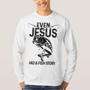 Camiseta Até Jesus Tinha Uma Estória De Peixes Engraçada Pe