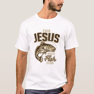 Camiseta Até Jesus Tinha Uma História de Peixe