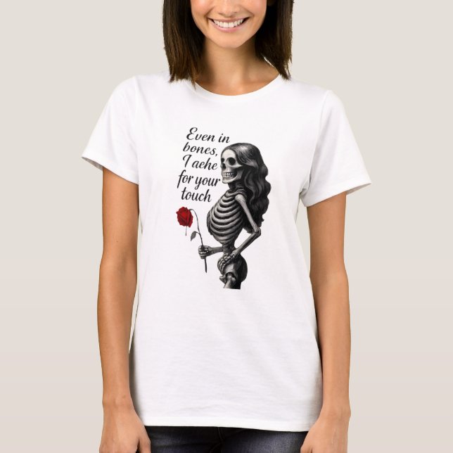 Camiseta Até mesmo em Romance Sombrio Gótico de Ossos Esque (Frente)