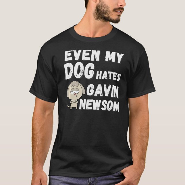 Camiseta Até Meu Cachorro Odeia Gavin Newsom Recall Newsom (Frente)