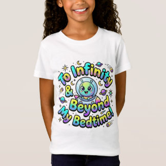 Camiseta Até o Infinito e Além da Minha Hora de Dormir Lind