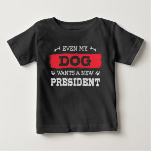 Camiseta Até o meu cão quer um novo presidente