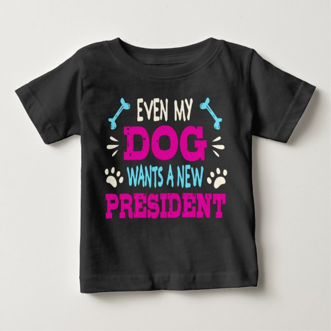 Camiseta Até o meu cão quer um novo presidente (Frente)